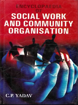 cover image of Encyclopaedia of Social Work and Community Organisation